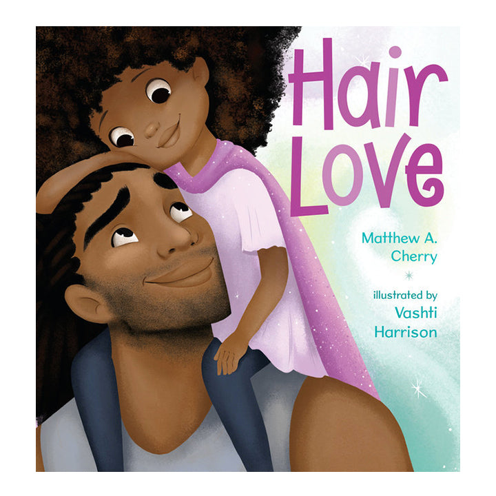 Hair Love By Matthew A. Cherry
