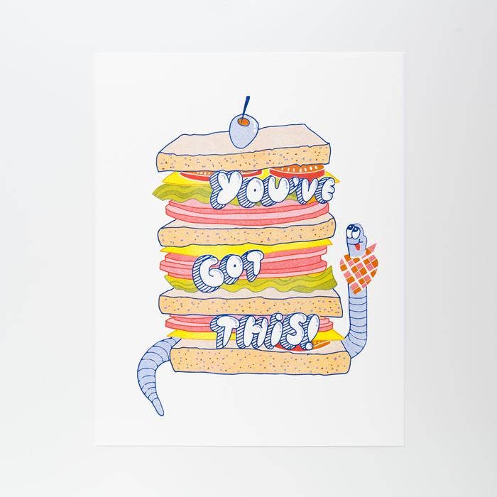 you've got this sandwich art print